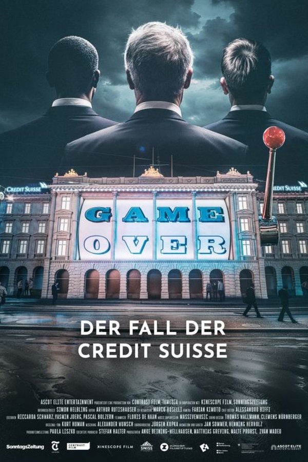 Game Over - Der Fall Der Credit Suisse