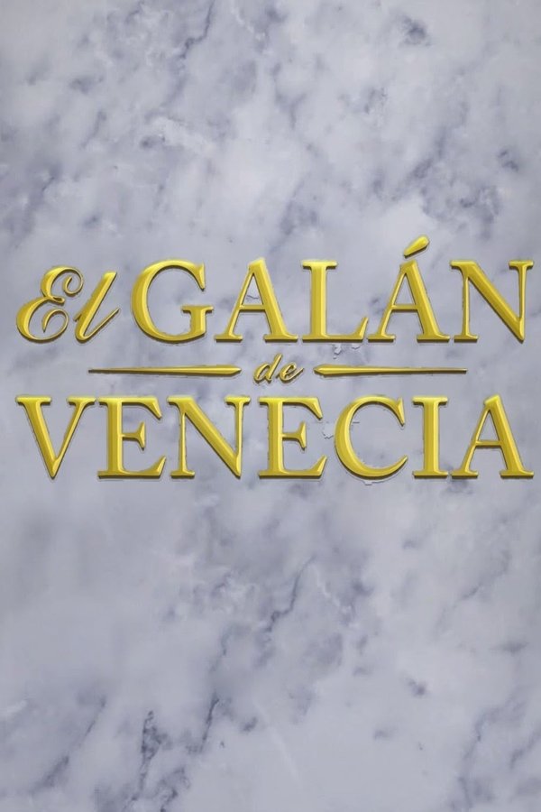 El Galán De Venecia
