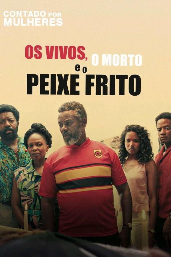 Os Vivos, O Morto E O Peixe Frito