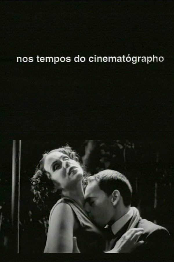 Nos Tempos Do Cinematógrapho