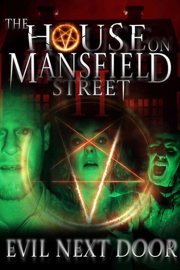 The House On Mansfield Street II: Evil Next Door
