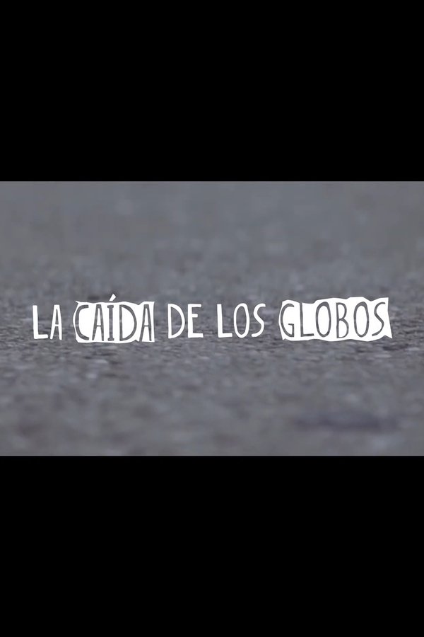 La Caída De Los Globos