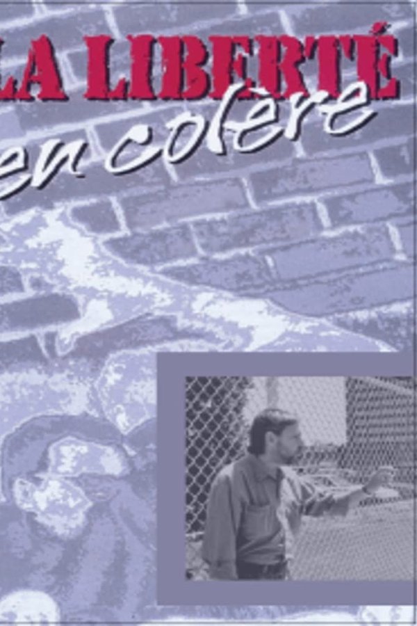La Liberté En Colère