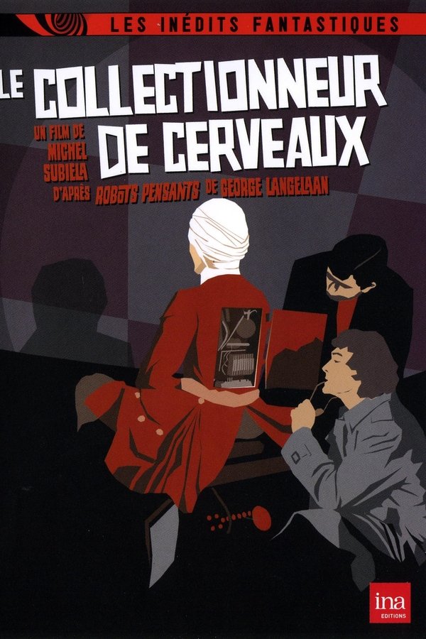 Le Collectionneur De Cerveaux