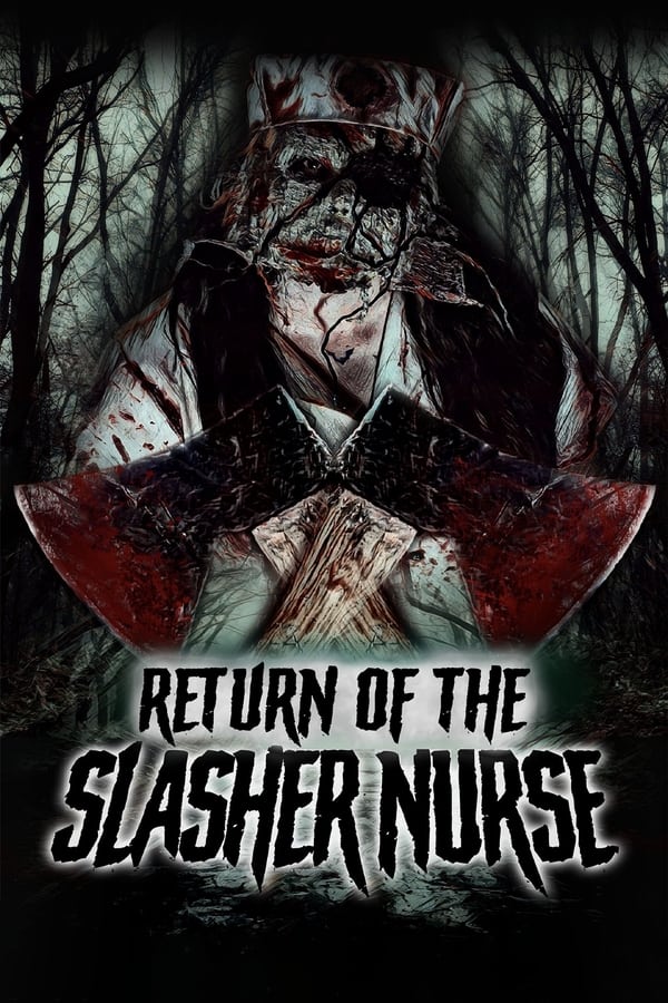Return Of The Slasher Nurse