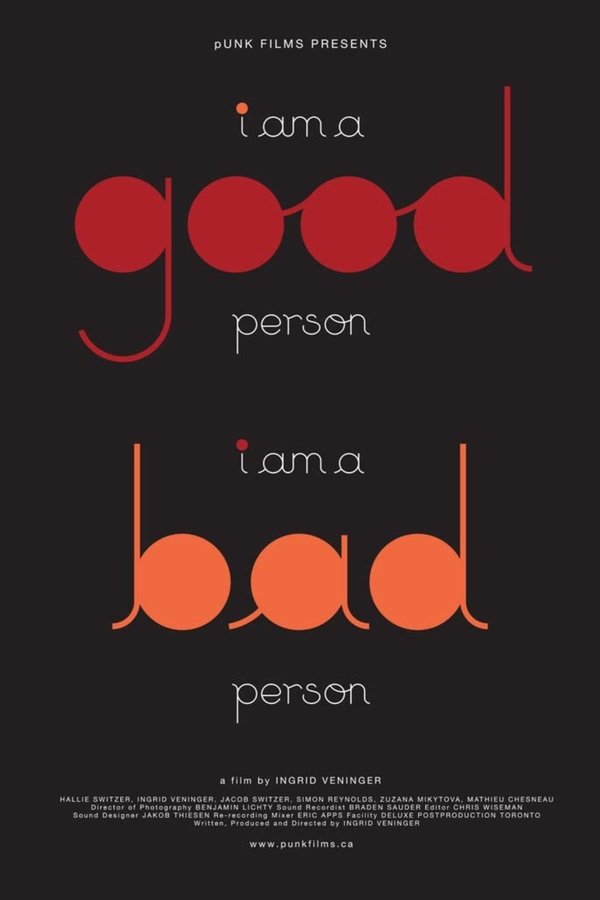 I Am A Good Person/I Am A Bad Person
