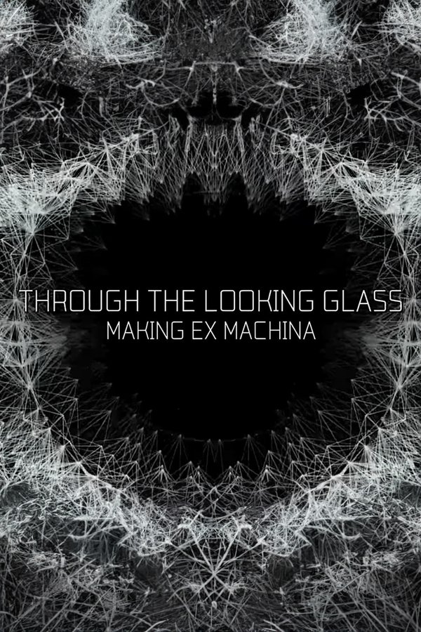 Through The Looking Glass: Making 'Ex Machina'
