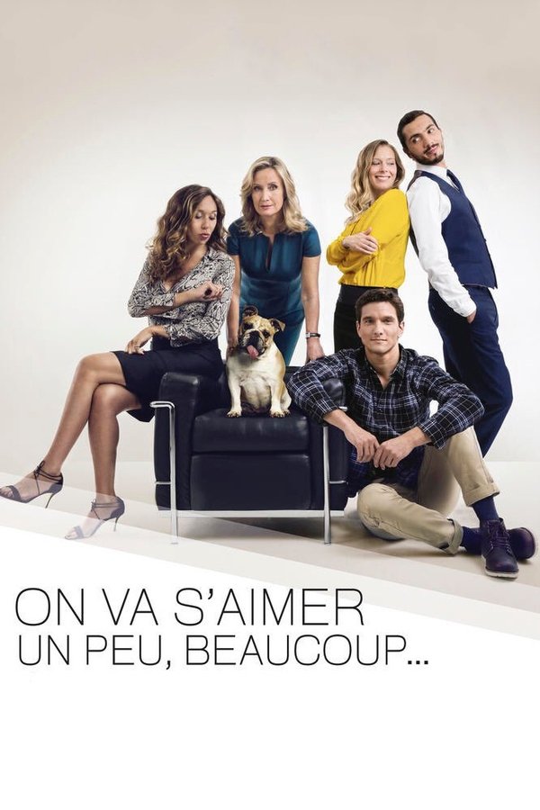 On Va S'aimer Un Peu, Beaucoup...