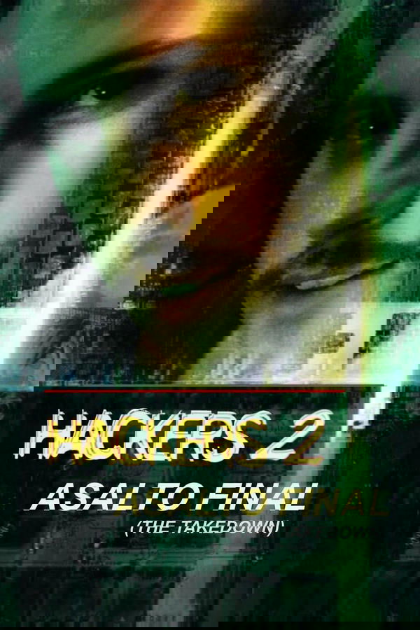 Hackers 2: Asalto final