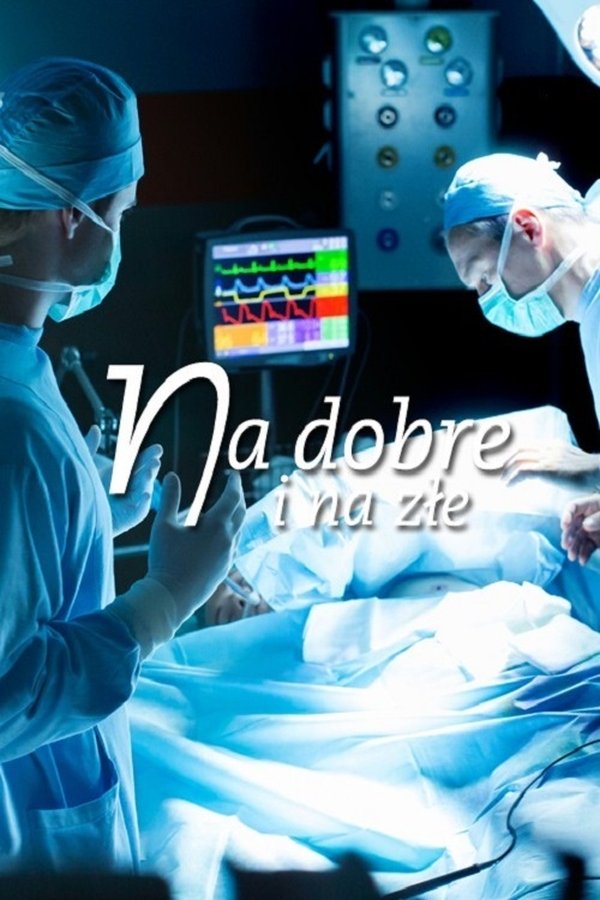 Na Dobre I Na Złe