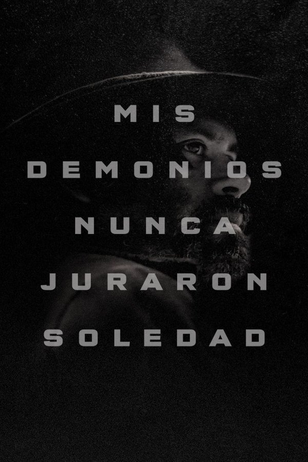 Mis Demonios Nunca Juraron Soledad