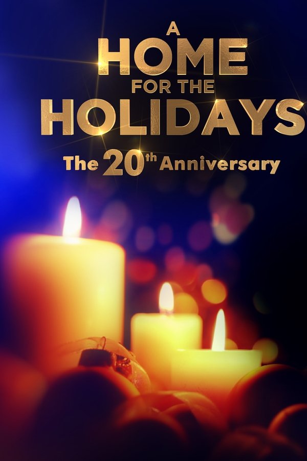 A Home For The Holidays: The 20th Anniversary