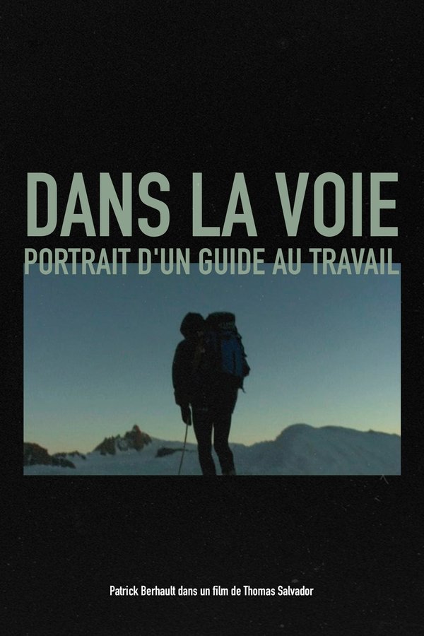 Dans La Voie, Portrait D'un Guide Au Travail