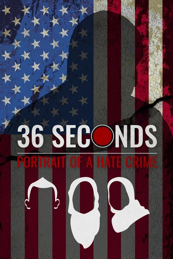 36 Seconds: Portrait Of A Hate Crime