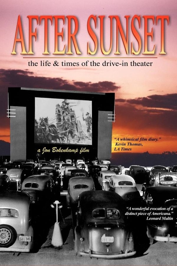 After Sunset: The Life & Times Of The Drive-In Theater