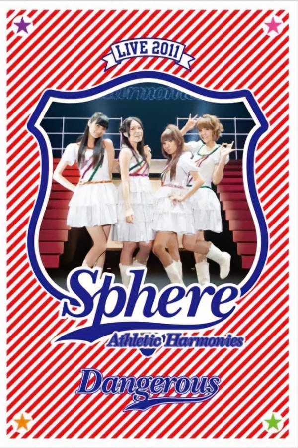 スフィア ライブ 2011 Athletic Harmonies -デンジャラスステージ-