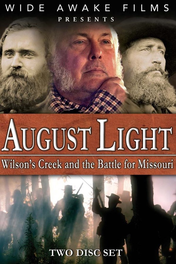 August Light: Wilson's Creek And The Battle For Missouri