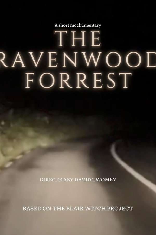 The RavenWood Forrest - A Short Mockumentary