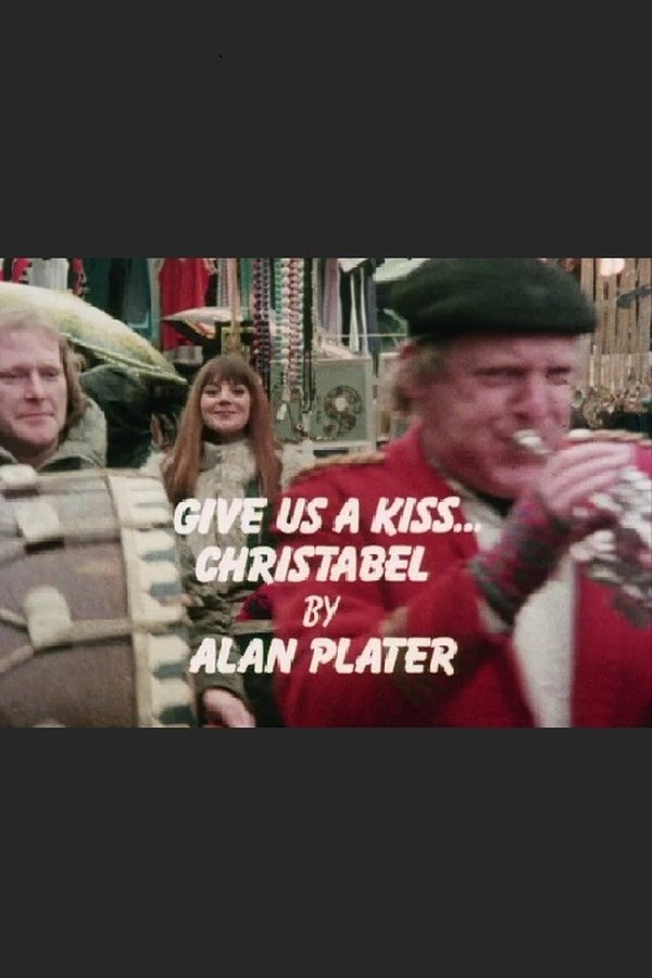 Give Us A Kiss, Christabel
