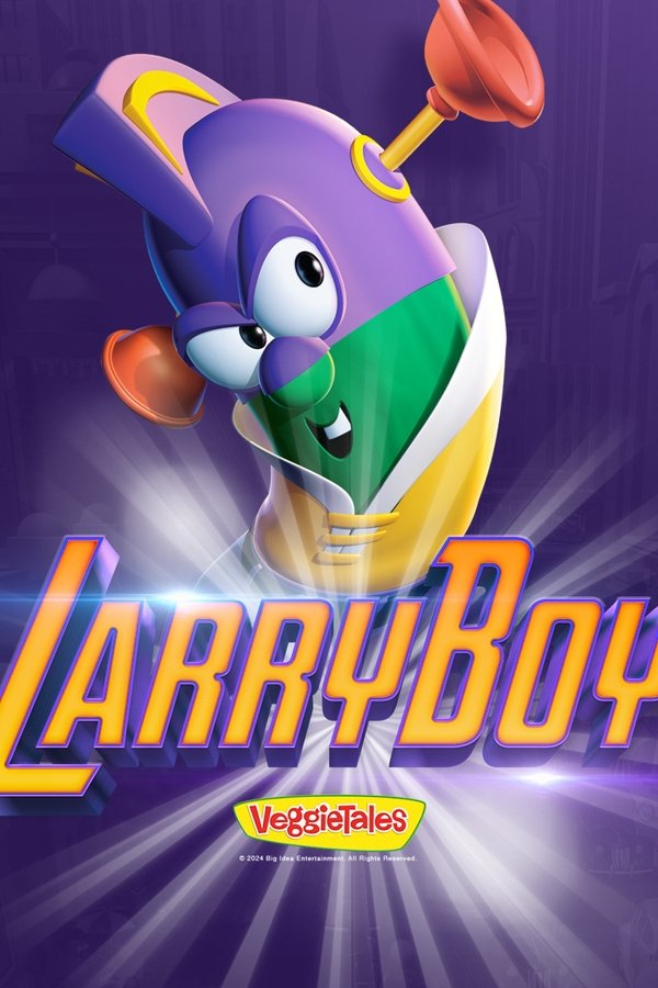 LarryBoy: A VeggieTales Movie
