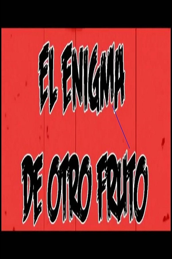 El Enigma De Otro Fruto