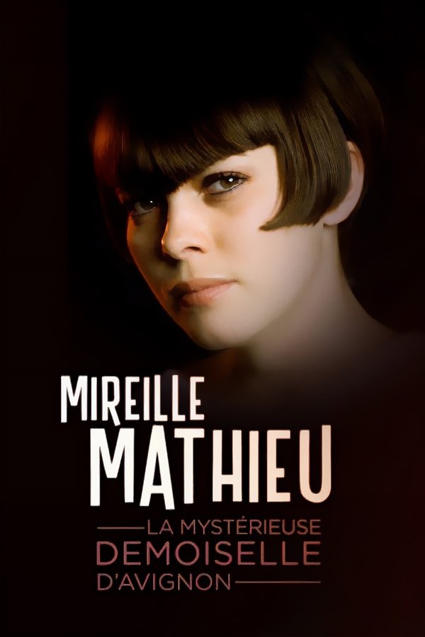 Mireille Mathieu, La Mystérieuse Demoiselle D'Avignon