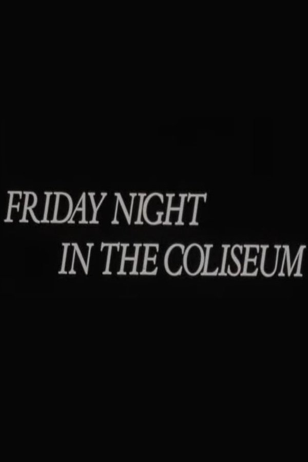 Friday Night In The Coliseum