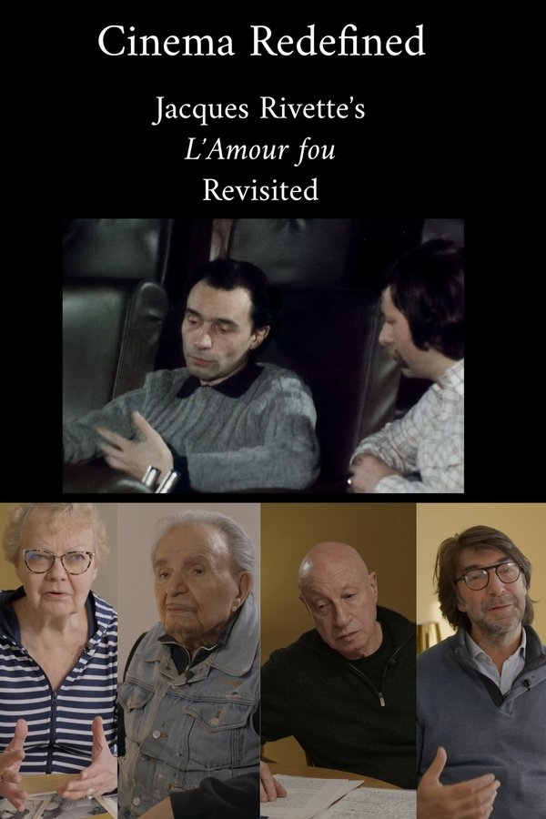 Le Cinéma En Jeu: L'Amour Fou De Jacques Rivette Revisité