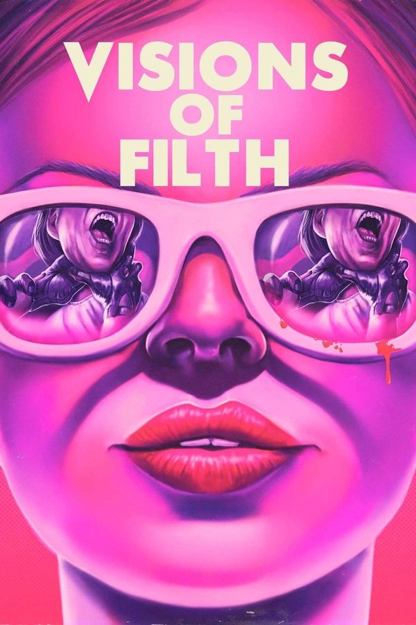Visions Of Filth