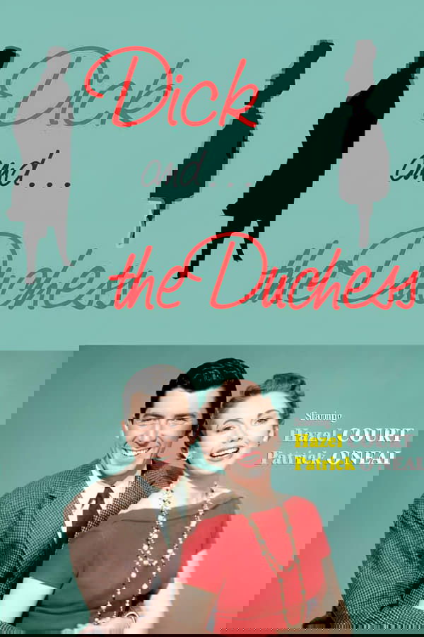 Dick And The Duchess