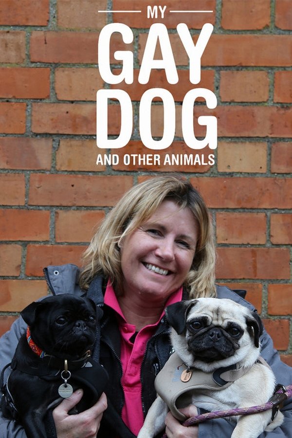 My Gay Dog And Other Animals