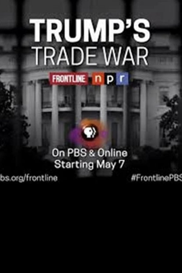Frontline-Trump's Trade War