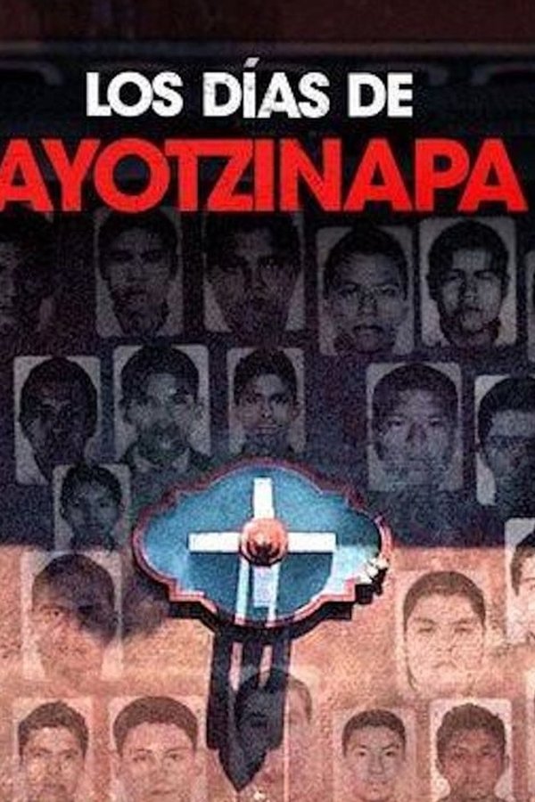 Los días de Ayotzinapa
