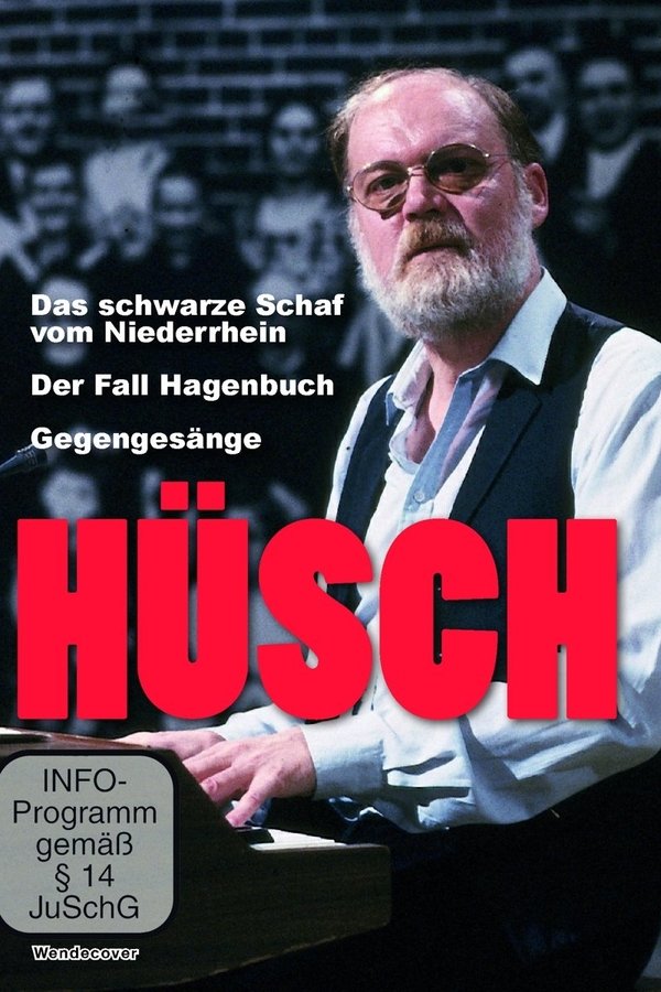 Hüsch - Das Schwarze Schaf Vom Niederrhein / Der Fall Hagenbuch / Gegengesänge