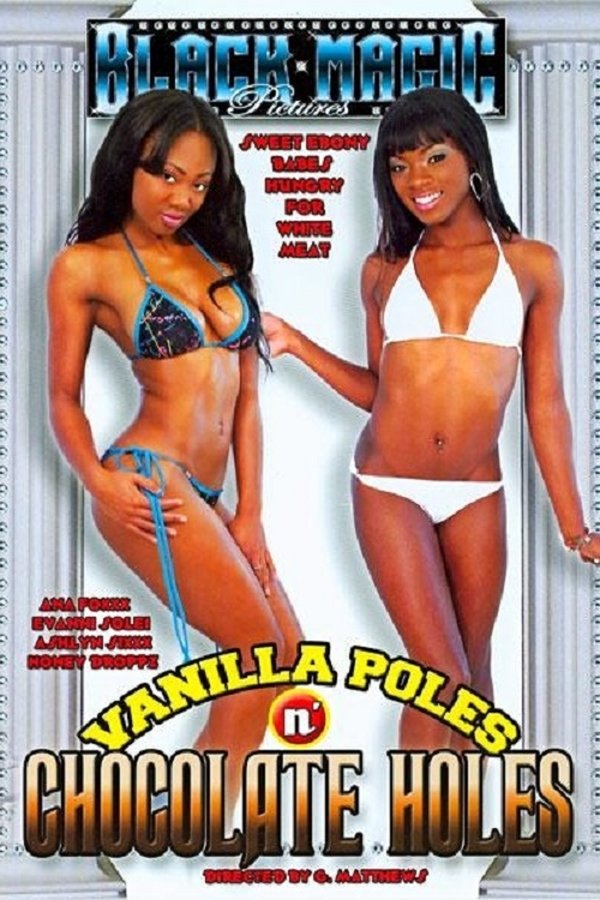 Vanilla Poles N' Chocolate Holes