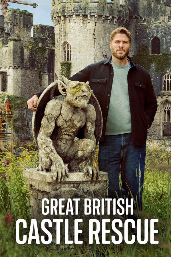 Great British Castle Rescue