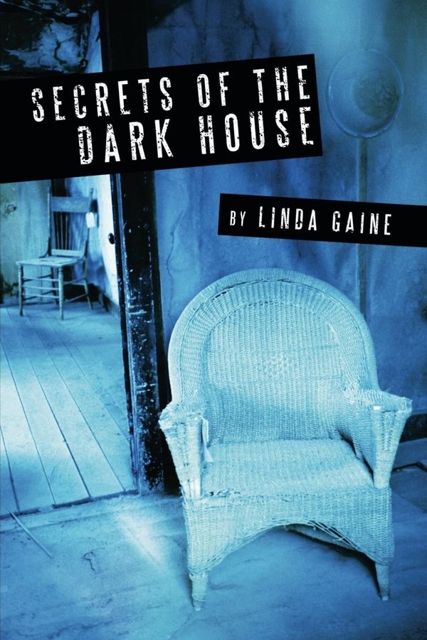Secrets Of The Dark House