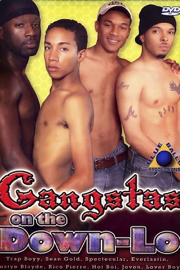 Gangstas On The Down-Lo