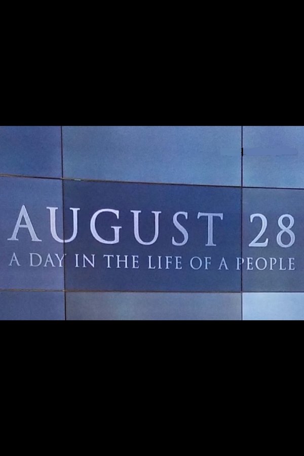 August 28: A Day In The Life Of A People