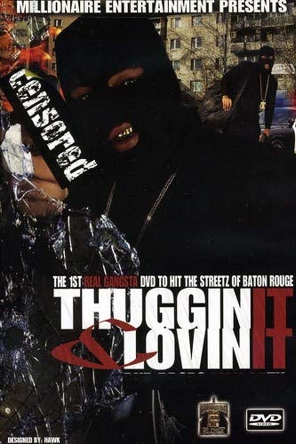 Thuggin' It And Lovin' It