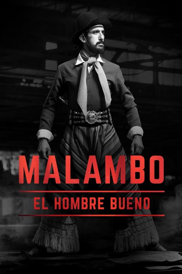 Malambo, El Hombre Bueno
