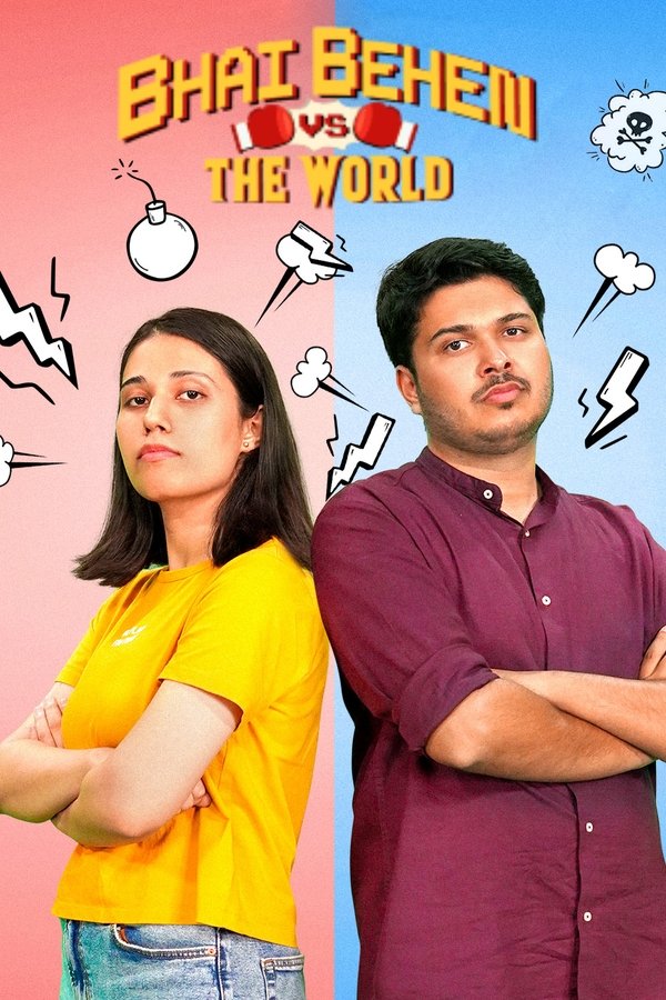 Bhai Behen Vs The World