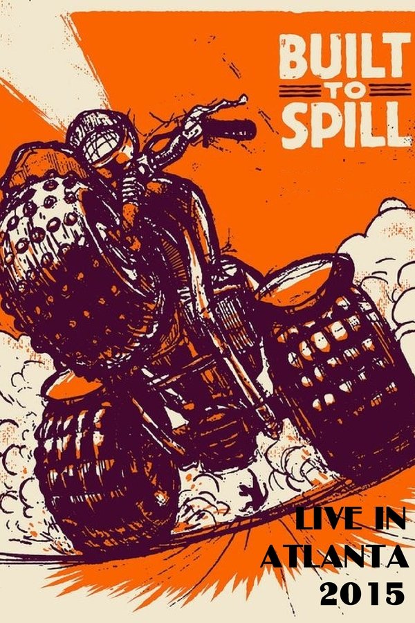 Built To Spill: Live In Atlanta