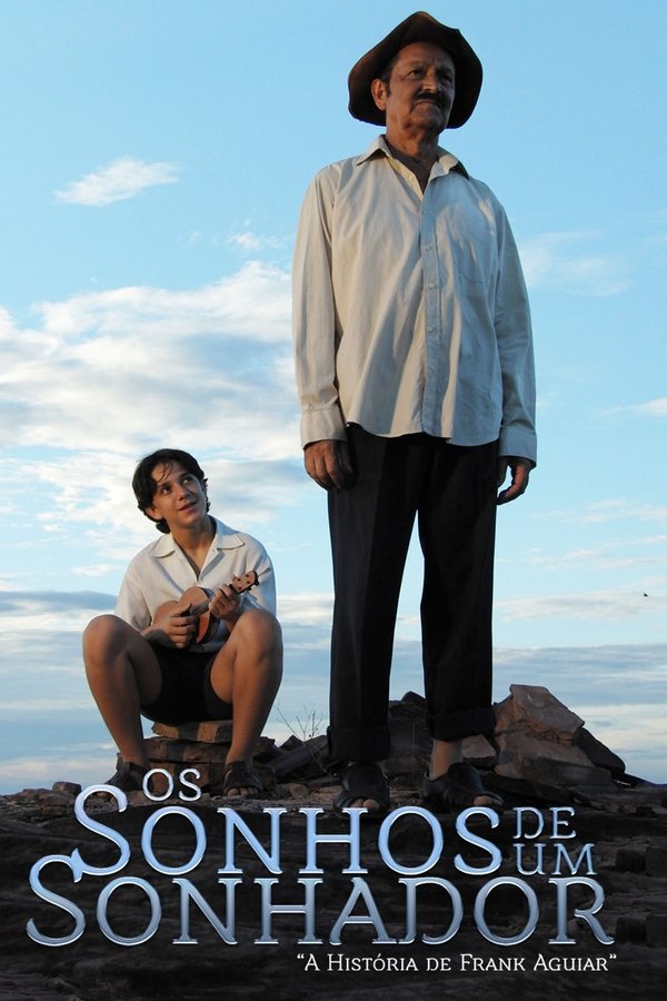 Os Sonhos De Um Sonhador - A História De Frank Aguiar
