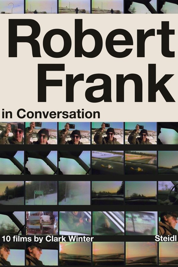 Robert Frank In Conversation With Clark Winter: 10 Films
