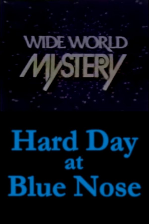 Hard Day At Blue Nose