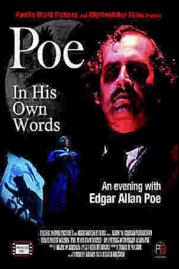 Poe: In His Own Words, An Evening With Edgar Allan Poe