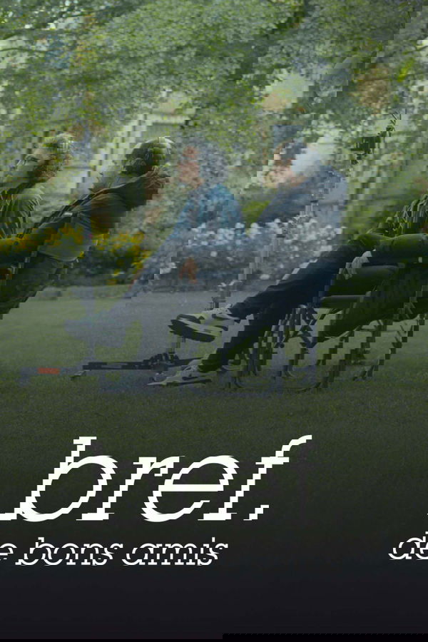 Bref. De Bons Amis