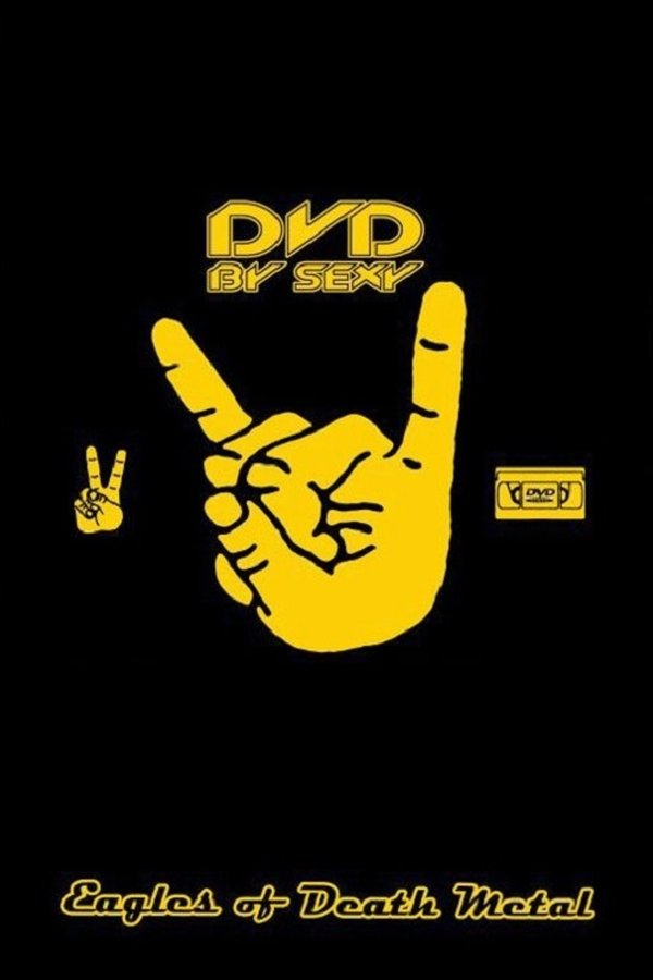 Eagles Of Death Metal - DVD By Sexy