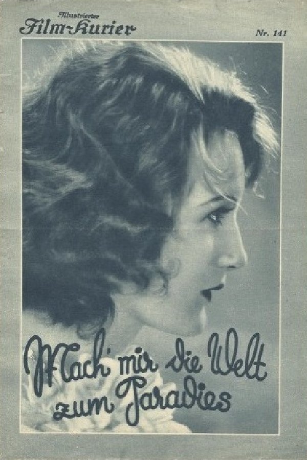 Mach’ Mir Die Welt Zum Paradies